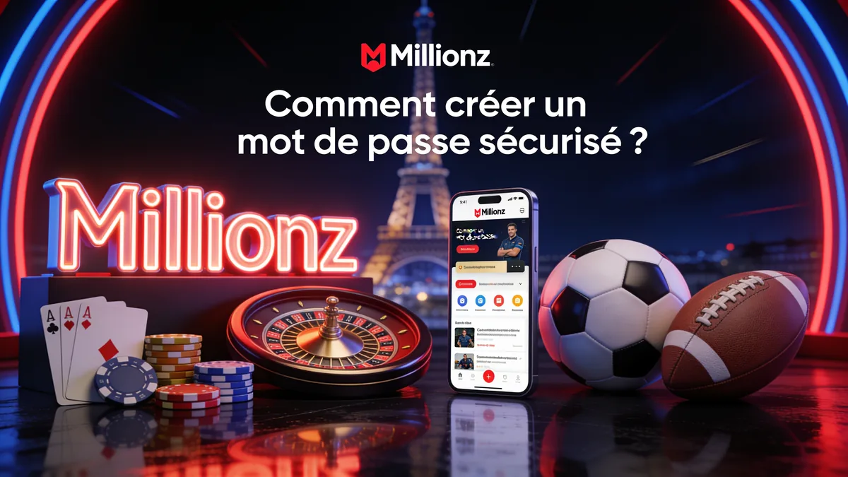 Comment créer un mot de passe sécurisé ? — millionz casino en France